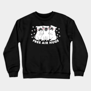 Free Air Hugs Cute Pug Dog Puppy Social Distancing Crewneck Sweatshirt